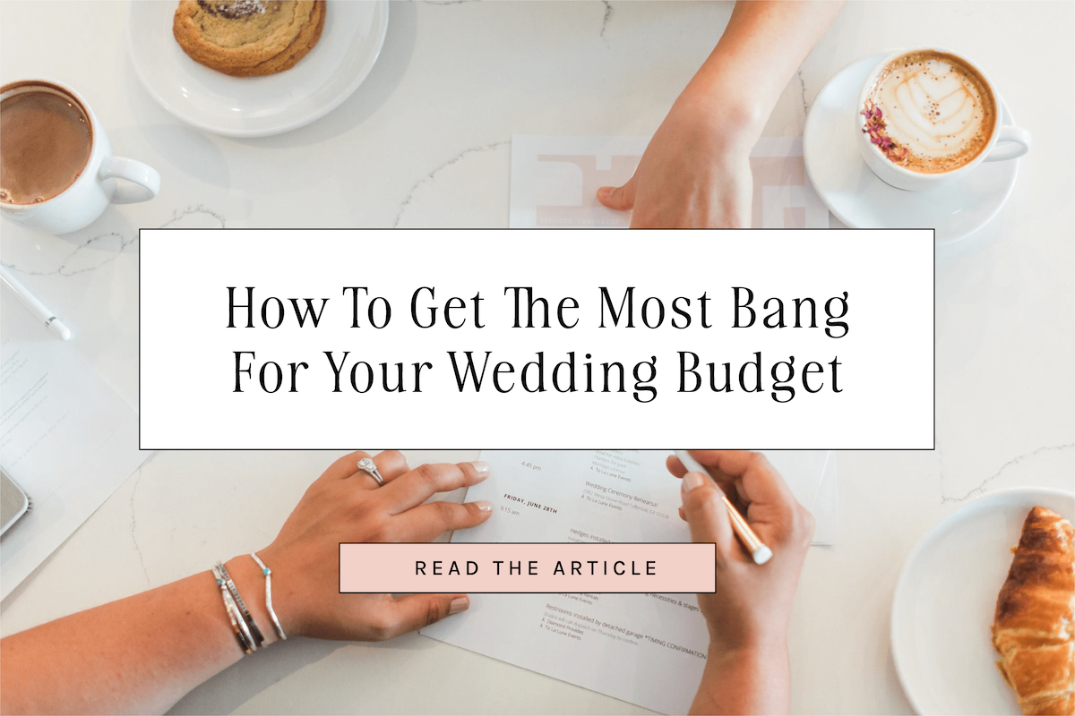 How To Get the Most Bang for your Wedding Budget